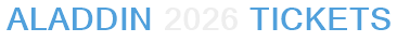 Aladdin 2026 Tickets